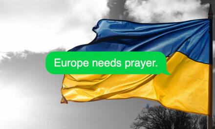 Europe Needs Prayer, Giving Amid War, Refugee Crisis